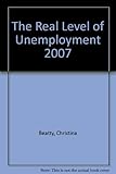 The real level of unemployment 2007