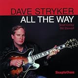 Revue Dave Stryker  / All the Way