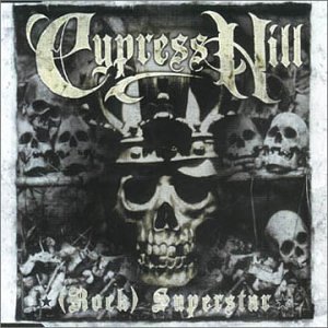 Cypress Hill - (Rock) Superstar Pt. 2 - Zortam Music