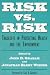 Risk vs. Risk: Tradeoffs in Protecting Health and the Environment