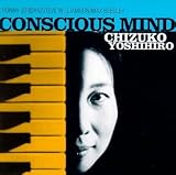 Yoshihiro,Chizuko Conscious+Mind CD