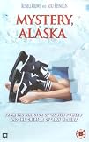 Mystery, Alaska