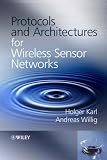 Protocols and Architectures for Wireless Sensor Networks