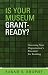 Image of Is Your Museum Grant-Ready?: Assessing Your Organization's Potential for Funding (American Association for State and Local History)