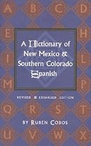 A Dictionary of New Mexico and Southern Colorado Spanish
