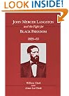 John Mercer Langston and the Fight for Black Freedom, 1829-65 (Blacks in the New World)