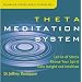 Theta Meditation System