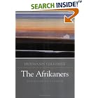 The Afrikaners: Biography of a People (Reconsiderations in Southern African History) by  Hermann Giliomee