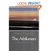 The Afrikaners: Biography of a People (Reconsiderations in Southern African History)