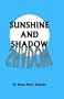 Sunshine and Shadow