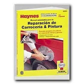 Haynes Manuals - Reparacin de Carroceria and Pintura Spanish Repair Manual (98903)