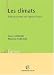 Les climats 2ed mécanismes et repartition Les climats 2ed mécanismes et repartition
