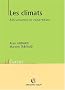 Les climats : M�canisme et r�partition, 2�me �dition