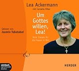Produkt-Bild: Um Gottes willen, Lea! Mein Einsatz f&uuml;r Frauen in Not. 4 CDs