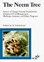 The Neem Tree: Sources of Unique Natural Products for Integrated Pest Management, and Medicinal, Industrial and Other Purposes