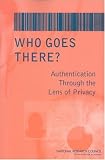 Who Goes There? Authentication Through The Lens Of Privacy