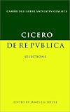 Cicero: De re publica: Selections (Cambridge Greek and Latin Classics)