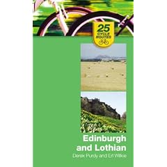 25 Cycle Routes: Edinburgh and Lothian : Edinburgh and Lothian (25 Cycle Routes)
