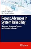 Recent advances in system reliability : signatures, multi-state systems and statistical inference
