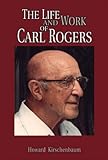 The life and work of Carl Rogers