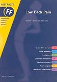 Low Back Pain Fast Facts Indispensable Guides to Clinical Practice: Low Back Pain