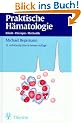 Praktische H�matologie: Klinik, Therapie, Methodik
