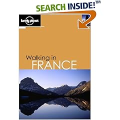 Walking in France (Lonely Planet Walking Guides)