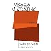 Moses Migrating