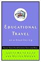 Educational Travel on a Shoestring: Frugal Family Fun and Learning Away from Home