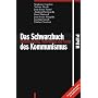 Das Schwarzbuch des Kommunismus: Unterdr�ckung, Verbrechen und Terror