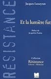 Et la lumi�re fut