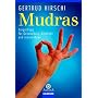 Mudras: FingerYoga f�r Gesundheit, Vitalit�t und innere Ruhe