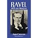 Ravel: Man and Musician (Dover Books on Music)