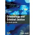 Criminology and Criminal Justice: A Study Guide