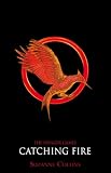 Catching Fire (Hunger Games Trilogy)