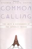 Buy : Common Calling: The Laity and Governance of the Catholic Church