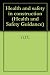 Health and safety in construction (Health and Safety Guidance)