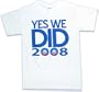 Barack Obama 'Yes We Did 2008' T-shirt