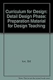Preparation material for design teaching. The detail design phase
