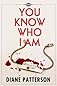 You Know Who I Am (The Drusilla Thorne Mysteries) 