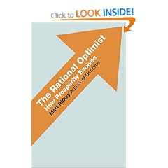 The Rational Optimist: How Prosperity Evolves