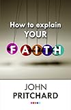 How to explain your faith