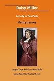 Daisy Miller: A Study in Two Parts