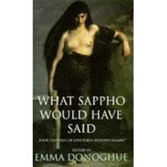What Sappho Would Have Said: Four Centuries of Love Poems Between Women