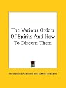 The Various Orders of Spirits and How to Discern Them