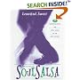 Soul Salsa: 17 Surprising Steps for Godly Living in the 21st Century