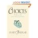 Choices: For Women Who Long to Discover Life's Best