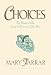 Choices: For Women Who Long to Discover Life's Best
