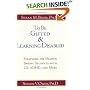 To Be Gifted and Learning Disabled: Strategies for Helping Bright Students with LD, ADHD, and More