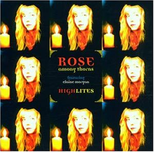 Rose Among Thorns - Highlites - Zortam Music